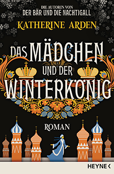 Katherine Arden: Winternacht-Trilogie 2. Das Mädchen und der Winterkönig [book cover]